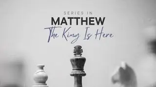 The Advent of the Shepherd King - Matthew 9:27&ndash;38