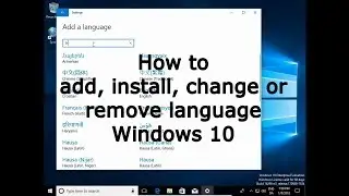 How to add, install, change or remove language Windows 10
