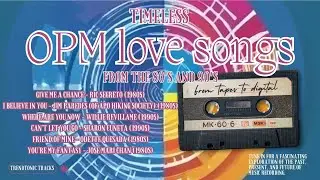 Timeless OPM Love Songs: The Best of the 80's and 90's