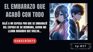 DEJÉ a MI ESPOSA por que se EMBARAZÓ del ESPOSO de su HERMANA, AHORA ME LLAMA ROGANDO QUE VUELVA...