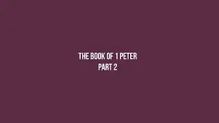 The Book of 1 Peter: Who Was the Apostle Peter?