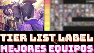 TIER LIST LABEL ❇️ MEJORES EQUIPOS 👻🥸