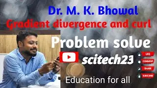 Gradient divergence and curl | gradient divergence curl problems solve | #gradient #divergence #curl