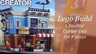Давайте построим &mdash; набор Lego Creator Corner Deli #31050 &mdash; часть №1