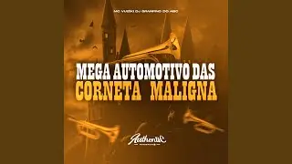 Mega Automotivo das Corneta Maligna