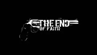 The End of Faith - Choices