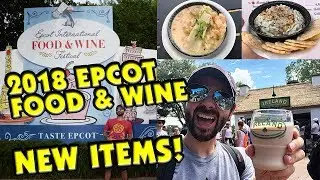 Tasting the NEW Epcot Food & Wine Festival 2018 Foods & Drinks!