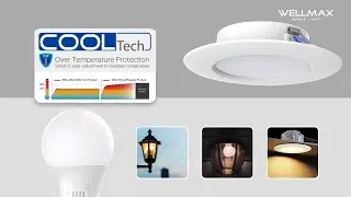STOP Overheating LED Bulbs and Downlights with COOLTech Advanced Protection!