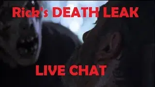 The Walking Dead Season 9 - Rick Grimes DEATH LEAK - LIVE CHAT