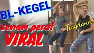 BL-KEGEL | SENAM PERUT mengikis lemak perut | Tinydance