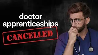 Doctor Apprenticeship Cancelled &ndash; Why?