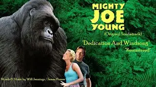 Mighty Joe Young Soundtrack:Dedication and Windsong (Remastered)