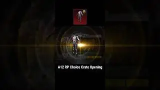A12 RP Choice Crate Opening Pubg #shorts