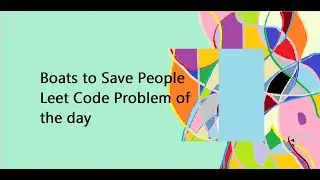Boats to Save People || Leetcode problem of the day || 