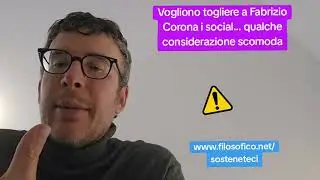 DIEGO FUSARO: Vogliono togliere a Fabrizio Corona i social... qualche considerazione scomoda
