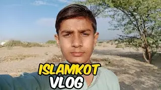 Islamkot vlog|| today vlog|| viral vlog||