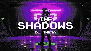 DJ Thera - The Shadows (Official Videoclip)