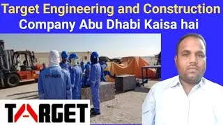 Target engineering and construction company Abu Dhabi Kaisa hai | target engineering company Dubai |