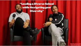 Leading a Diverse School with Ryan Stokeling | The School Series | The Playmaker Podcast Network