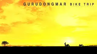 EPIC Bike Trip to Gurudongmar Lake (17,800ft) | North Sikkim EP 1