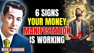 6 Signs Your Money Manifestation is Working - Neville Goddard