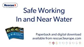 Rescue 3 Europe Safe Working in and Near Water manual