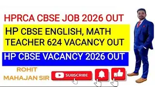 HPRCA CBSE JOB 2026 OUT||HP CBSE ENGLISH, MATH TEACHER 624 VACANCY OUT||HP CBSE VACANCY 2026 OUT