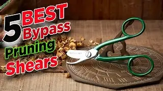 TOP 5 Best Garden Bypass Pruner 2024👍 Bypass Pruning Shears
