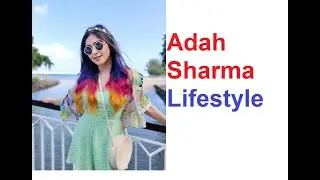 Adah Sharma Biography, Wiki, Age, Education, Movies, Hometown 2020 || World's Info