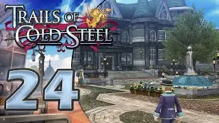 Зеленый город | Trails of Cold Steel - Часть 24 (Прохождение на 100%)