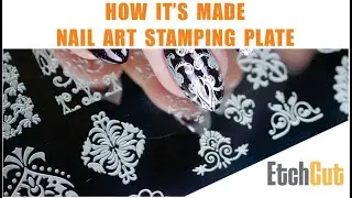 How It's Made- Nail Art Stamping Steel plates