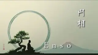 Enso  Japanese Zen Meditation Music