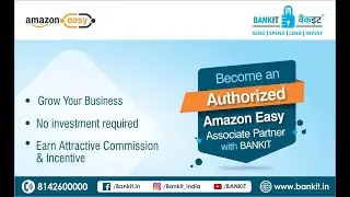 Become An Authorized Associate of Amazon Easy with BANKIT | Earn Attractive Commission & Incentives.