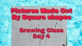 Pictures Made Out By Square Shapes Drawing Class Day 4