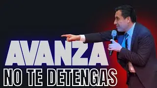Avanza, No Te Detengas | Pastor Martin Luna  | LUAPA Apostolic Church