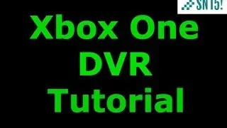 Xbox One DVR Tutorial!!