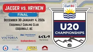 FEATURE: Harrison Hrynew vs. Owen Jaeger - FINAL - BC U20 Provincials Mens Curling Championships