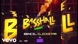 Bencil Clickstar - A We | Official Audio