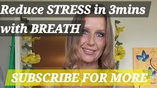 Stress Reduction with Breath Work - simple 3 min breath-work to help anxiety, overwhelm and stress