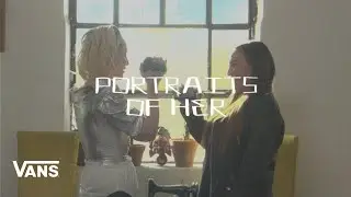 VANS x Record Store Day | Alice Meets Alexis | Portraits of Her | Episode 3 | VANS