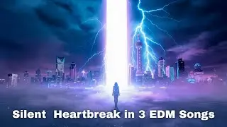 3 Sad EDM Songs to Break Your Heart in Silence
