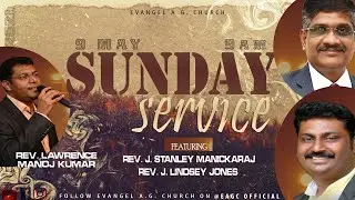 SUNDAY SERVICE | REV. LAWRENCE MANOJ KUMAR | REV. STANLEY MANICKARAJ | REV. LINDSEY JONES | 9.5.21