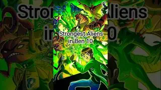 TOP 5 Strongest Aliens in Ben 10 #viral #ben10 #facts