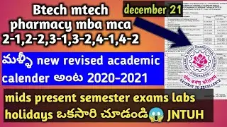 New REVISED academic calendar 2020-2021 for Btech Bpharmacy mtech JNTUH/JNTU LATEST UPDATES mids sem