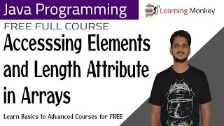 Accessing Elements and Length Attribute in Arrays || Lesson 53 || Java Programming ||