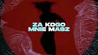 Sobel - ZA KOGO MNIE MASZ (NOXMEN REMIX)