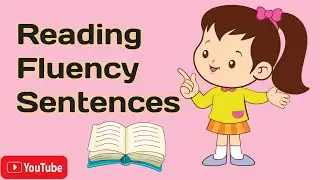 Reading Fluency Sentences for Kids , Easy Sentences, Reading Practice for Kids.