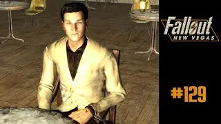 Fallout New Vegas | Let's Play | 129