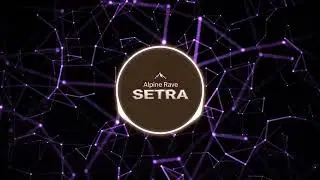 AndySetra - Alpine Rave