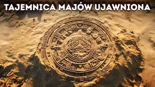 Naukowcy w końcu złamali kod kalendarza Maj&oacute;w